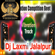 Hard Vaibrate Competition Dj Remix Bol Bam 2022 Mp3 Dj Laxmi Jalalpur